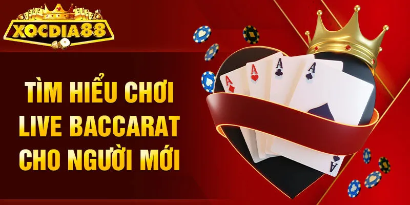 Chơi live baccarat luật chơi