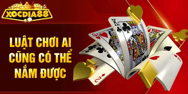 Luật chơi ai cũng có thể nắm được