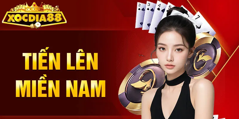 Tiến Lên Miền Nam Xocdia88