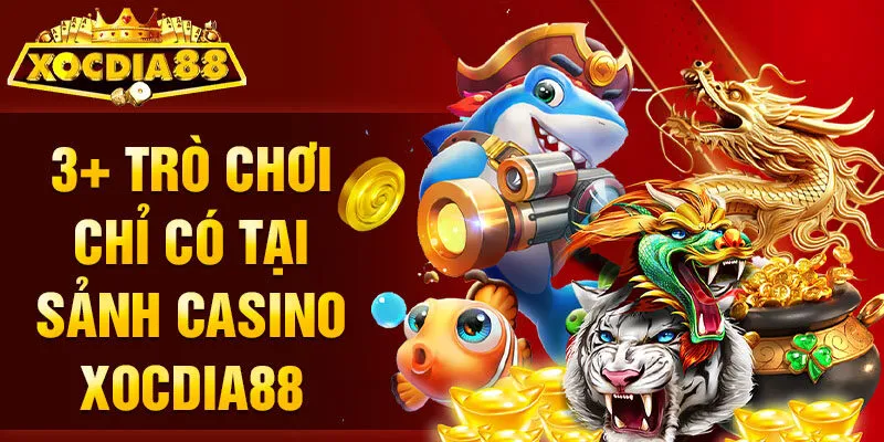 Casino Xocdia88 trò chơi