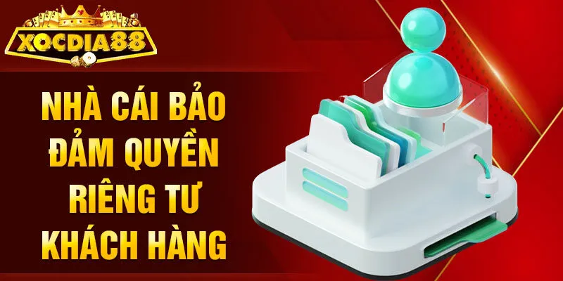 Điều khoản điều kiện Xocdia88 quyền riêng tư