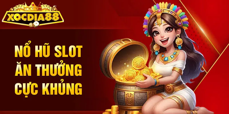 Nổ Hũ Xocdia88 hấp dẫn