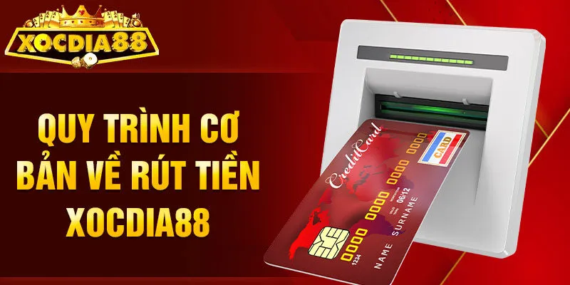 Rút Tiền Xocdia88 quy chế
